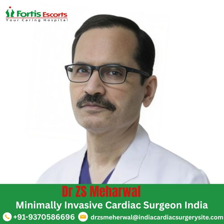 Minimally Invasive Cardiac Surgery with Dr. ZS Meharwal 1 Dr ZS Meharwal 768x768